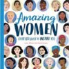 Amazing Women - Over 100 Lives to Inspire You