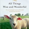 All Things Wise and Wonderful