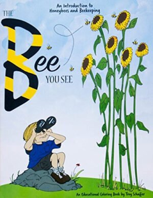 Bee You See, The: An Educational Coloring Book
