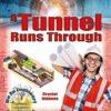 A Tunnel Runs Through