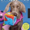 51 Puppy Tricks: Step-by-Step Activities to Engage, Challenge, and Bond with Your Puppy
