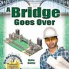 A Bridge Goes Over
