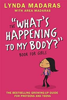 "What's Happening to My Body?"