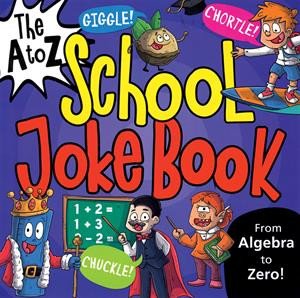 A to Z School Joke Book